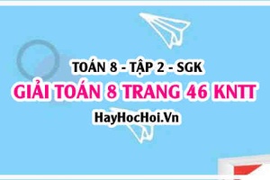 Giải Toán 8 trang 46 tập 2 Kết nối tri thức